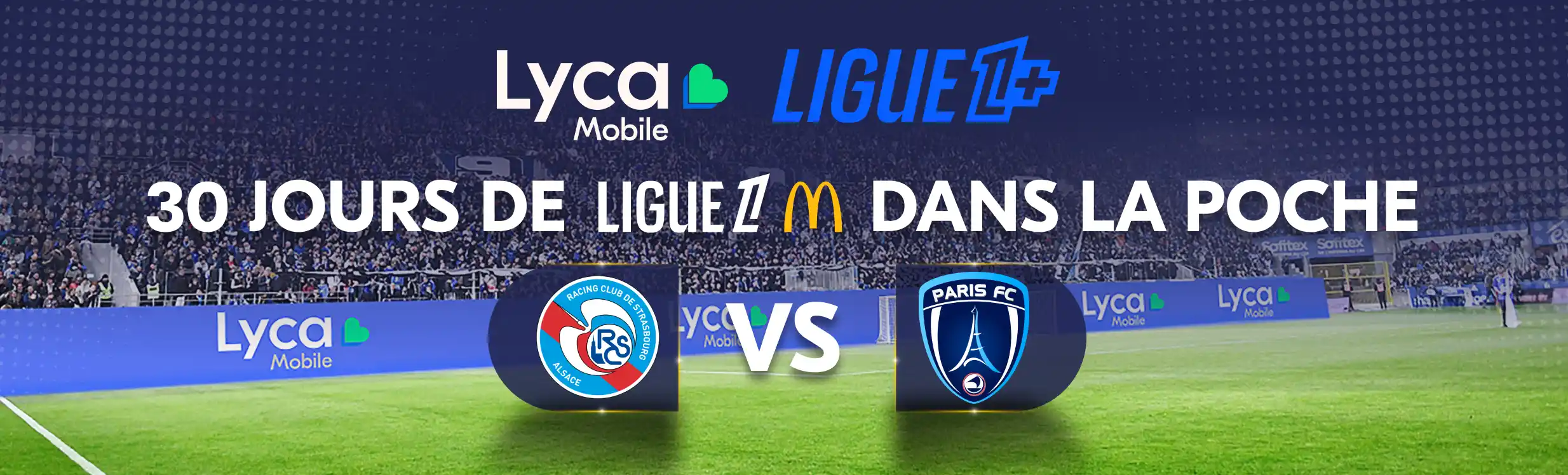 Ligue 1 J26 : Strasbourg vs Paris FC – Les Alsaciens veulent confirmer, le Paris FC cherche à exister | Lyca Mobile